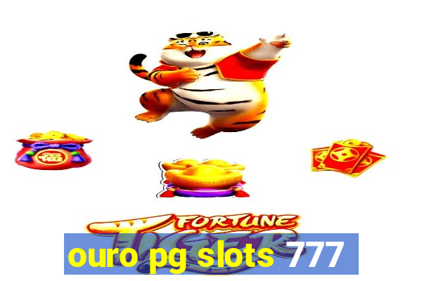 ouro pg slots 777